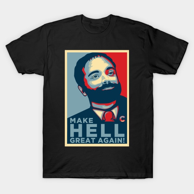 Make Hell Great Again T-Shirt by Dralin